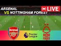 LIVE Arsenal vs Nottingham Forest | Premier League 2025/26 | Full Match Simulation
