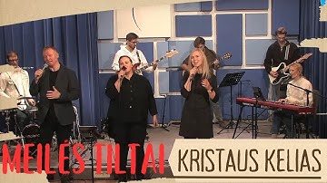 Meilės tiltai l Kristaus kelias šlovinimo grupė 1S3E