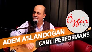 Adem Aslandoğan - Gönül Bir Sevdaya Düşmüş ( Radyo Özgür - Canlı Performans ) Resimi