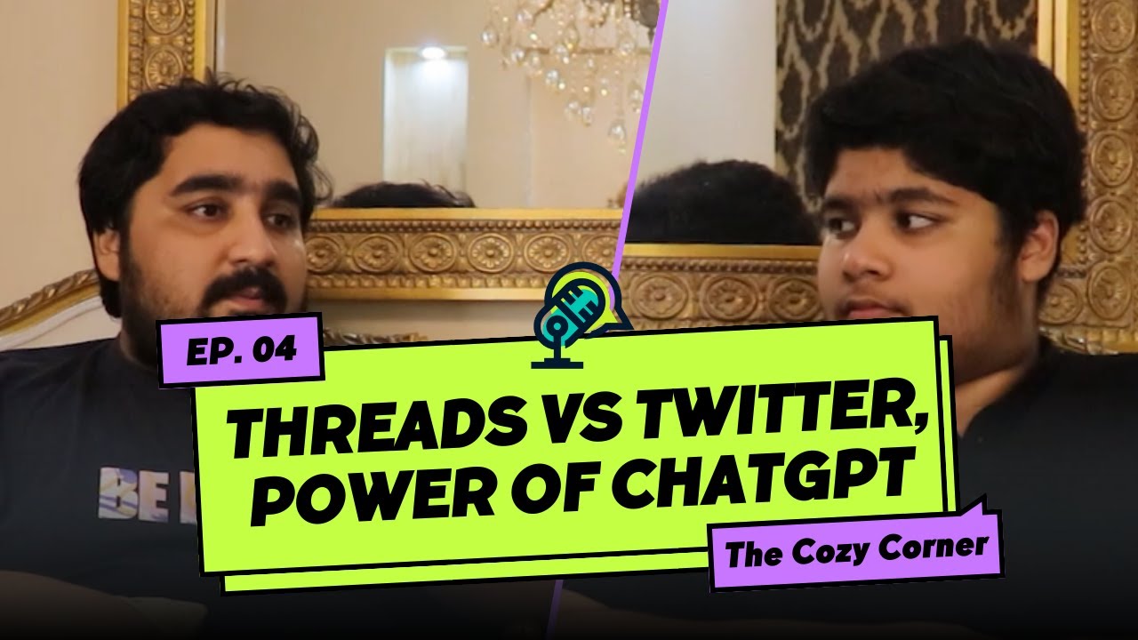 Threads vs Twitter | Elon vs Zuckerberg | The Cozy Corner Podcast | Ep 04