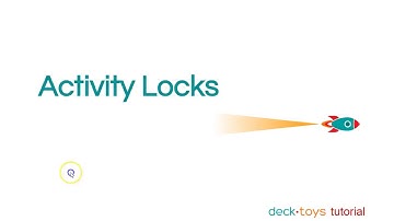 Deck.Toys Tutorial - Activity Locks