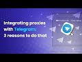 Why should you use proxies 📲💻 for Telegram?