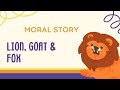 Lion Fox Goat Moral Story | Hindi Moral Kahani | Hindi Story | Moral Kahani #trending #moralstories