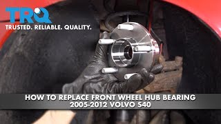 How To Replace Front Wheel Hub Bearing 2005-2012 Volvo S40