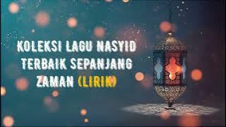 Koleksi 25 lagu nasyid terbaik sepanjang zaman (Lirik Video)