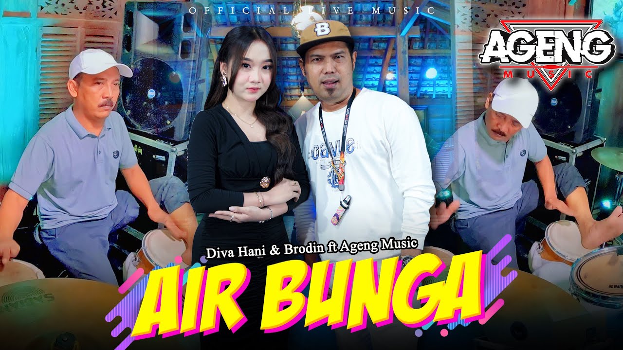 AIR BUNGA - Diva Hani \u0026 Brodin ft Ageng Music (Official Live Music)