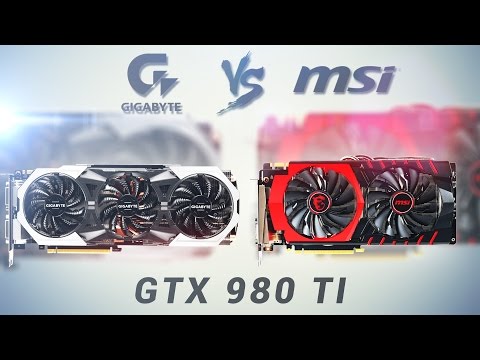 Сравнение Gigabyte vs MSI на примере 980 Ti. G1 Gaming vs Gaming 6G