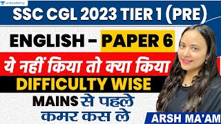 SSC CGL Mains 2023 | English | Paper Solutions | Paper 6 | Hard | CGL English | Arsh Ma'am #ssc #