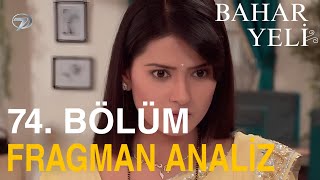 Bahar Yeli 74. Bölüm Fragman Iz