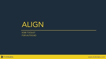 AutoCAD Align - Kobi Toolkit