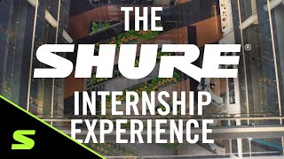 The Shure Intern Experience