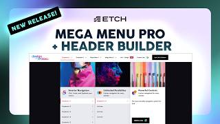 New Release: Etch Mega Menu Pro + Header Builder