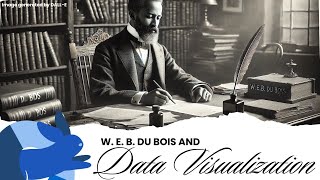 Famous W. E. B.  Du Bois and Data Visualization Profile