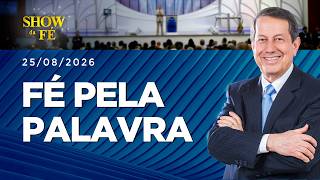 Show da Fé AO VIVO, Sábado às 14H (22/08/26)