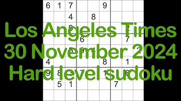 Sudoku solution – Los Angeles Times 30 November 2024 Hard level