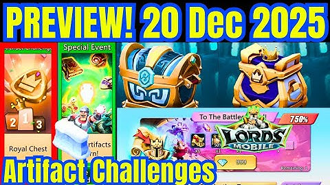 Lords Mobile – 20 December 2025 Update: New packs, events & monsters incoming Artifact Challenges