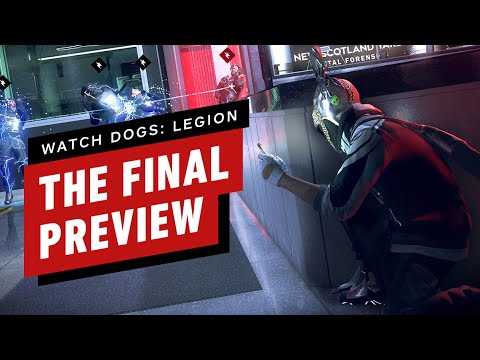 Watch Dogs: Legion - The Final Preview