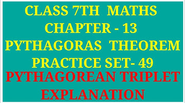 chapter - 13 pythagoras theorem | class 7th maths | pythagorean triplet | archana godse padwal