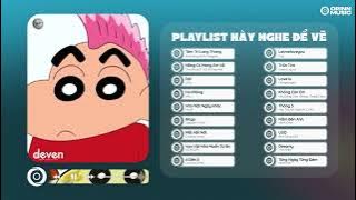 Playlist Nhạc Chill Này Là Để Vẽ Vời #4 🎨🎶 | tâm trí lang thang, Nắng Có Mang Em Về, Đợi