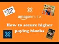 AMAZON FLEX Securing HIGHER PAYING blocks - How to - Tutorial - Information - 2021 - Amazon Flex UK