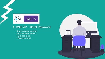 4. ASP.NET Core 5.0 Web API Reset Password