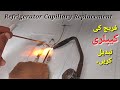 How to replace refrigerator capillary|capillary replacement|fridge ki capillary kaisay replace karen
