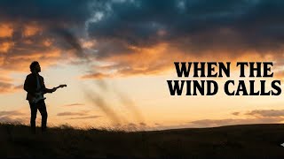 When the Wind Calls | Emotional Rock Ballad (Inspired by Wind of Change – Scorpions)