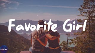 Justin Bieber - Favorite Girl (Lyrics)