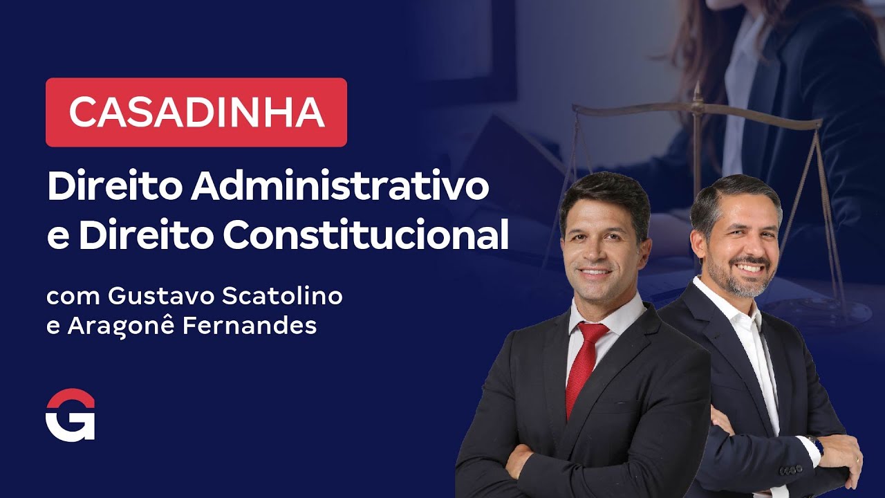 Casadinha | Direito Administrativo e Direito Constitucional