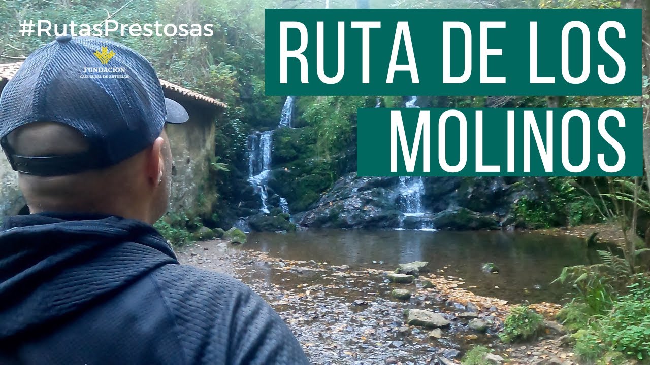 Canal Prestosu | Rutas prestosas: ruta de los Molinos (lineal)