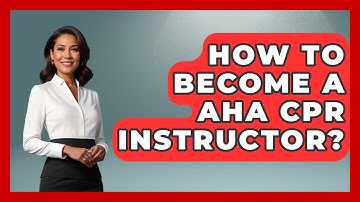 How To Become A AHA CPR Instructor? - Cardiology Community