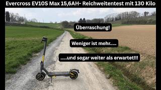 Evercross EV10S Max - 15,6AH - Reichweitentest mit 130 Kilo