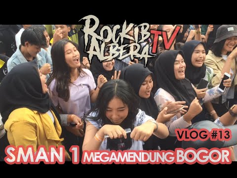 ROCKIB ALBERA #VLOG EPS 13 (SMAN 1 MEGAMENDUNG BOGOR ...