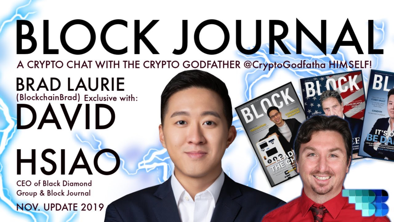 Crypto Godfather | David Hsiao | BlockchainBrad | Bitcoin Deep Dive |  Crypto Interview Block Journal