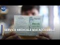 SERVICII MEDICALE MAI ACCESIBILE