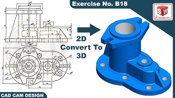 SolidWorks 2D drawing to 3D Model Tutorial  Exercise  B18