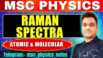 Atomic & Molecular physics | Msc physics | Raman Spectra | msc physics lectures | ninjaprep
