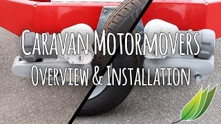 Caravan Motor Movers - Overview & Installation Caravan Motor Movers - Overview & Installation