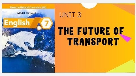 The Future of Transport|| English class 7 || nbf
