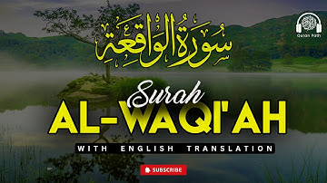 Surah Al-Waqi’ah (the Event) Surah Waqiah | with English translation  | سورة الواقعة @QuranPath.