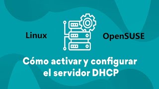 Servicio DHCP en OpenSUSE