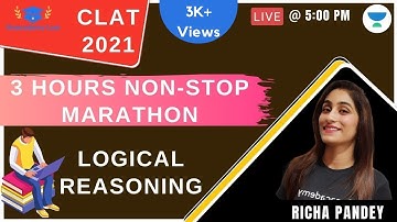 3 Hours Non-Stop Marathon l CLAT 2021 | Logical Reasoning by Richa Pandey
