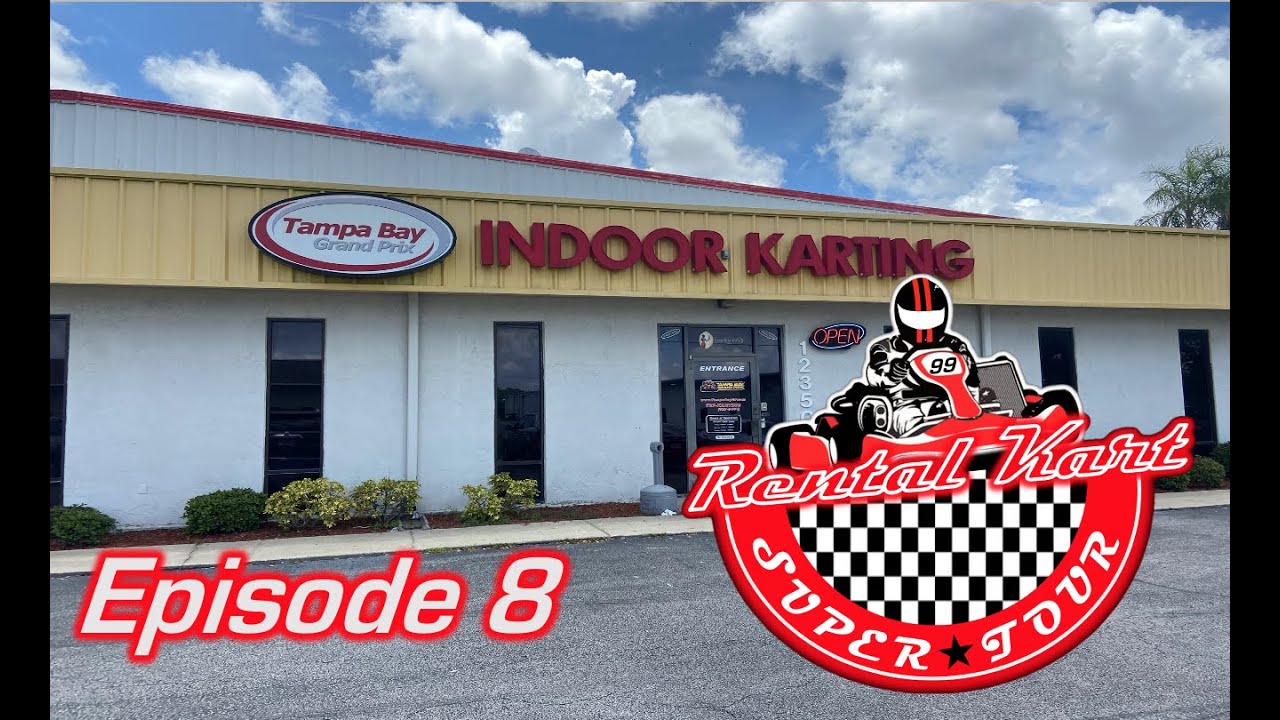 Rental Kart Super Tour Ep. 8 Tampa Bay Grand Prix Clearwater, Fl YouTube