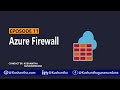 What is Azure Firewall? | EPISODE 11