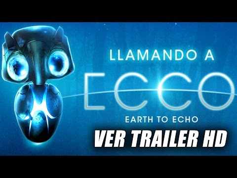 Llamando A Ecco - Earth to Echo - Trailer Oficial Doblado (HD)