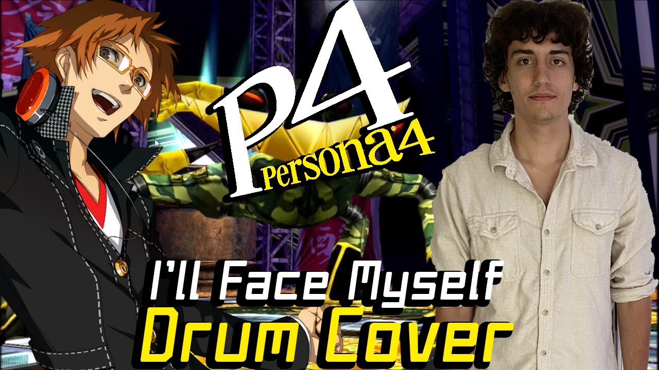 Persona 4 - I'll Face Myself - Drum Cover