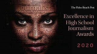 The 2020 Excellence In High School Journalism Awards presented by The Palm Beach Post