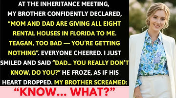 At The Inheritance Distribution, My Brother Claimed It All  But I Smiled： ＂Dad, Don’t You Know