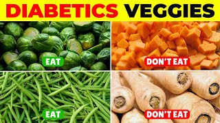 6 BEST and 6 WORST Vegetables For Diabetics