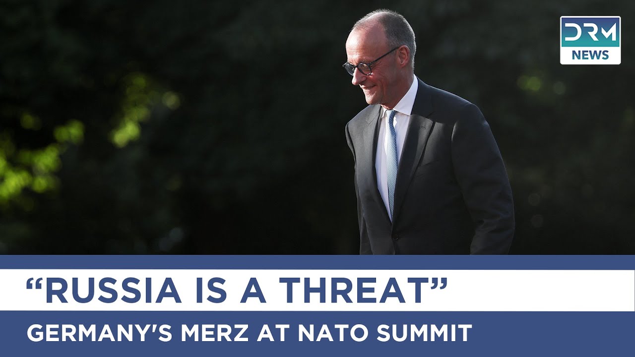 NATO Summit: Germany’s Merz Says Russia Is a Direct Threat to Europe | AQ1B
